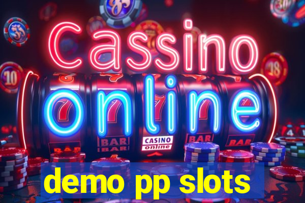 demo pp slots